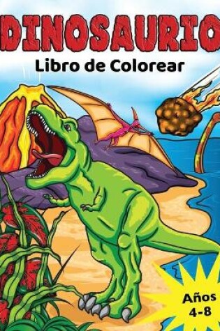 Cover of Dinosaurio Libro de Colorear