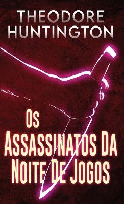 Book cover for Os Assassinatos Da Noite De Jogos