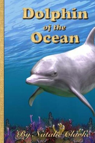 Cover of Dolphin of the Ocean