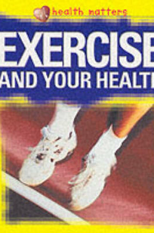 Cover of Exercise and Your Health