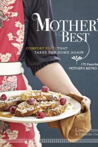 Cover of Mother's Best: Comfort Food That Takes You Home Again