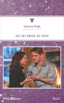 Book cover for Big Sky Bride, Be Mine!