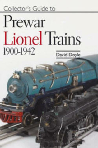 Cover of Collector's Guide to Prewar Lionel Trains, 1900-1942
