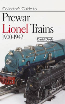 Book cover for Collector's Guide to Prewar Lionel Trains, 1900-1942