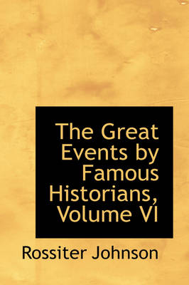 Book cover for The Great Events by Famous Historians, Volume VI