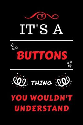 Book cover for It's A Buttons Thing You Wouldn't Understand