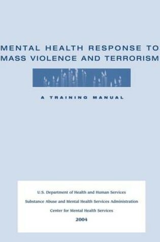 Cover of Mental Health Response to Mass Violence and Terrorism