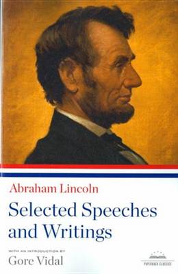 Book cover for Abraham Lincoln: Selected Speeches and Writings