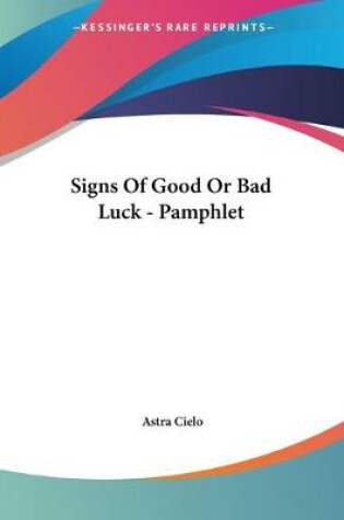 Cover of Signs Of Good Or Bad Luck - Pamphlet