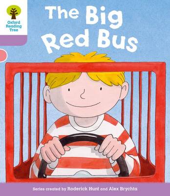 Cover of Oxford Reading Tree: Level 1+ More a Decode and Develop The Big Red Bus