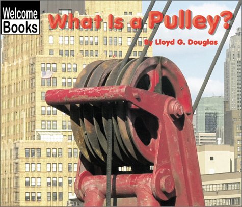 Cover of What Is a Pulley?