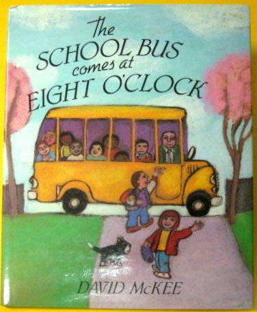 Book cover for The School Bus Comes at Eight O'Clock