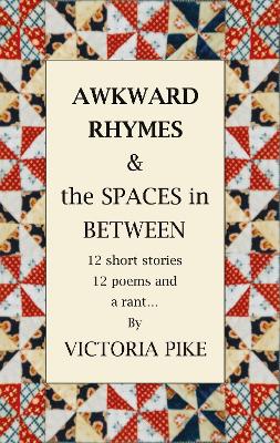 Book cover for Awkward Rhymes and The Spaces in Between