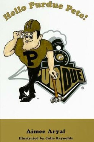 Cover of Hello Purdue Pete!