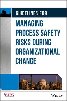 Book cover for Guidelines for Managing Process Safety Risks During Organizational Change