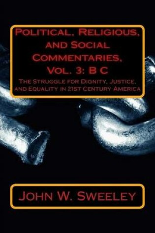 Cover of Political, Religious, and Social Commentaries, Vol. 3