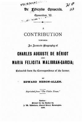 Book cover for A Contribution Towards an Accurate Biography of Charles Auguste de Bériot