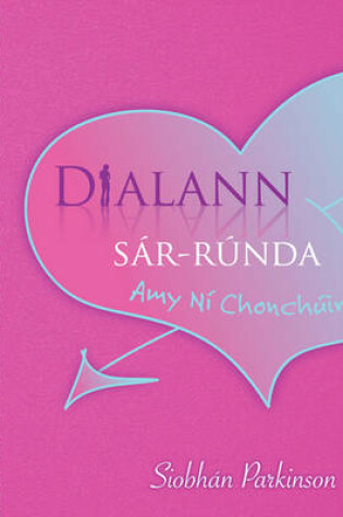 Cover of Dialann Sar-Runda Amy Ni Chonchuir