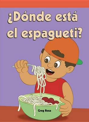 Book cover for ?Donde Esta El Espagueti? (Where's the Spaghetti?)