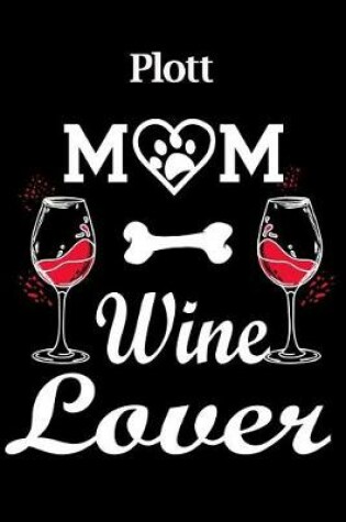 Cover of Plott Mom Wine Lover