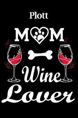 Book cover for Plott Mom Wine Lover