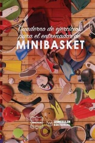 Cover of Cuaderno de Ejercicios para el Entrenador de Minibasket