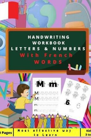 Cover of My First Handwriting Workbook Letters & Numbers with French words