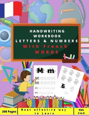 Book cover for My First Handwriting Workbook Letters & Numbers with French words