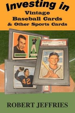 Cover of Investing in Vintage Baseball Cards & Other Sports Cards