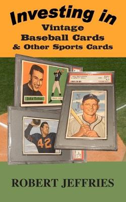 Cover of Investing in Vintage Baseball Cards & Other Sports Cards