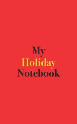 Book cover for My Holiday Notebook