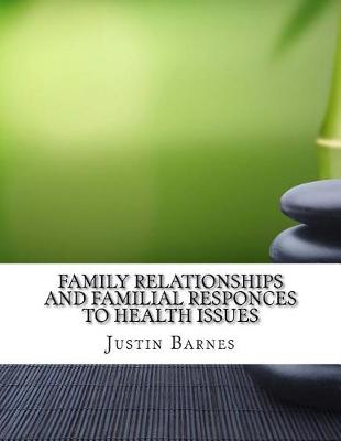 Book cover for Family Relationships and Familial Responces to Health Issues