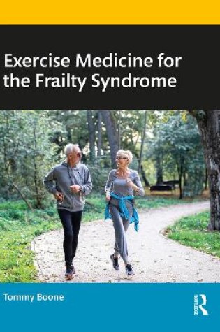 Cover of Exercise Medicine for the Frailty Syndrome