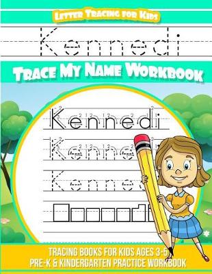 Book cover for Kennedi Letter Tracing for Kids Trace My Name Workbook