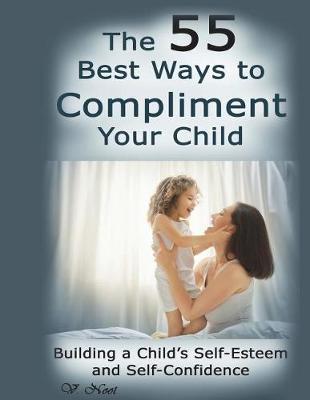 Book cover for The 55 Best Ways to Compliment Your Child