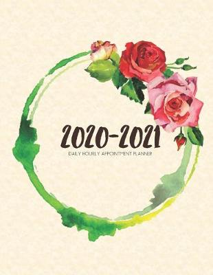 Book cover for Daily Planner 2020-2021 Watercolor Roses Green Leaves 15 Months Gratitude Hourly Appointment Calendar
