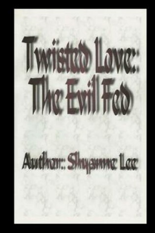 Cover of Twisted Love