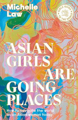 Book cover for Asian Girls are Going Places