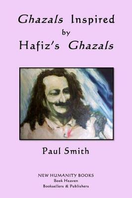 Book cover for Ghazals Inspired by Hafiz's Ghazals