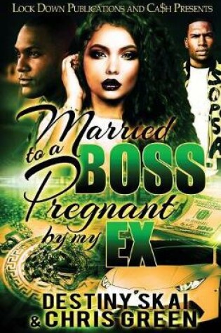 Cover of Married to a Boss, Pregnant by my Ex