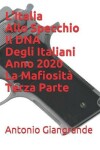 Book cover for L'Italia Allo Specchio Il DNA Degli Italiani Anno 2020 La Mafiosità Terza Parte