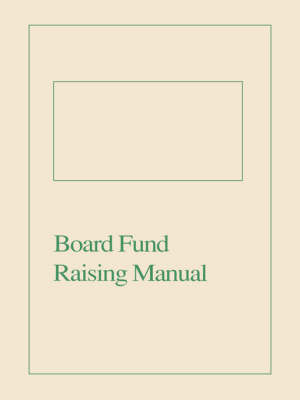 Book cover for Board Fund Raising Manual