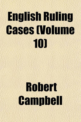 Book cover for English Ruling Cases (Volume 10)