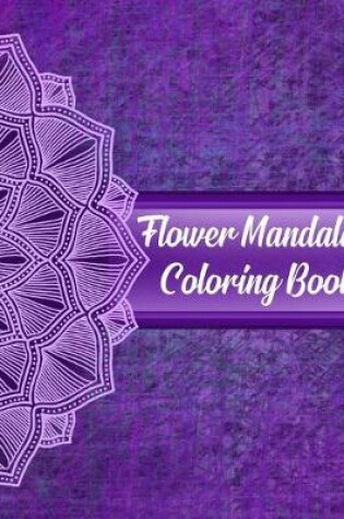 Cover of Flower Mandala Coloring Book