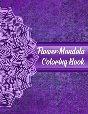 Book cover for Flower Mandala Coloring Book