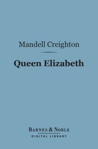 Cover of Queen Elizabeth (Barnes & Noble Digital Library)