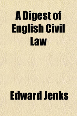 Book cover for A Digest of English Civil Law Volume . 4-5