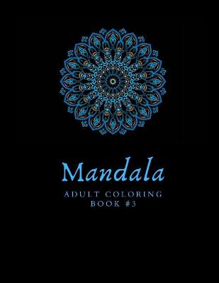 Cover of MANDALA Adult Coloring Book #3