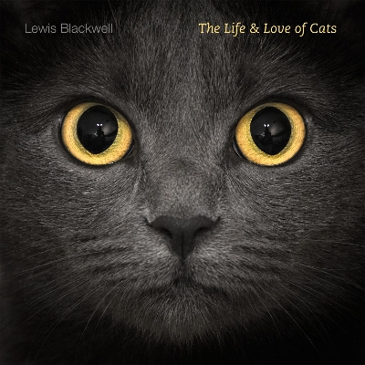 Book cover for The Life and Love of Cats