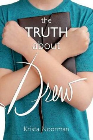 Cover of The Truth About Drew